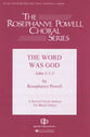 The Word Was God SSAATTBB choral sheet music cover